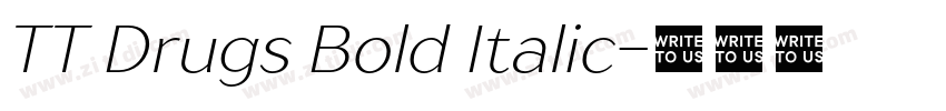 TT Drugs Bold Italic字体转换